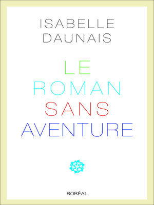 cover image of Le Roman sans aventure